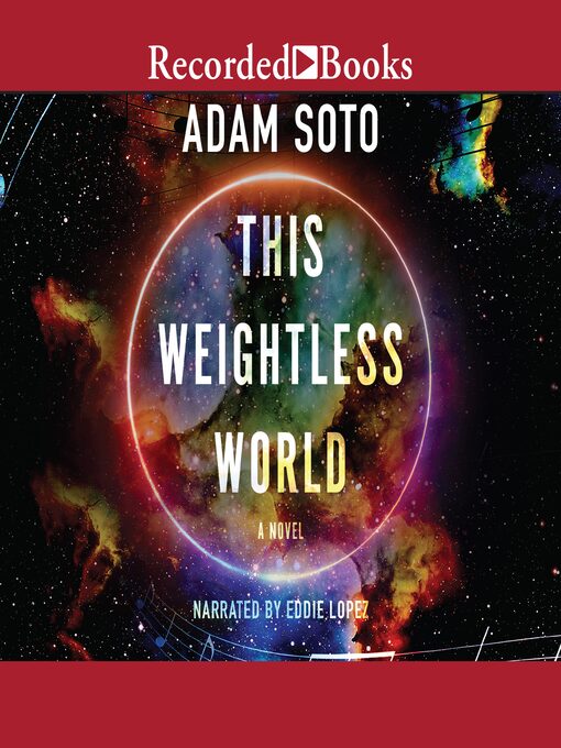 Title details for This Weightless World by Adam Soto - Available